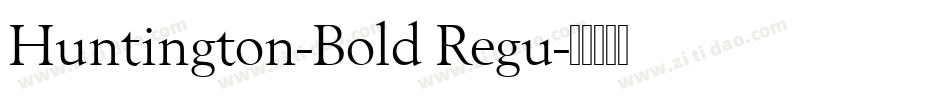 Huntington-Bold Regu字体转换
